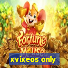 xvixeos only